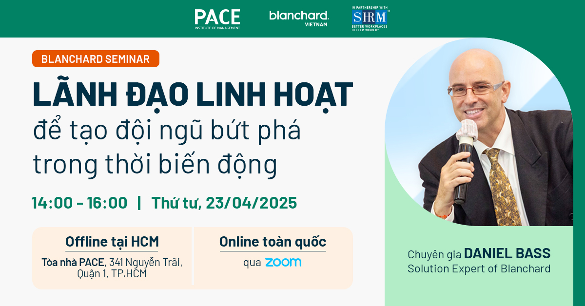 LÃNH ĐẠO LINH HOẠT ĐỂ TẠO ĐỘI NGŨ BỨT PHÁ TRONG THỜI BIẾN ĐỘNG